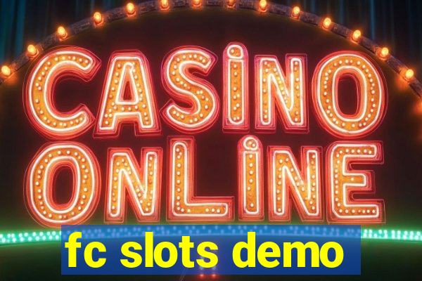 fc slots demo